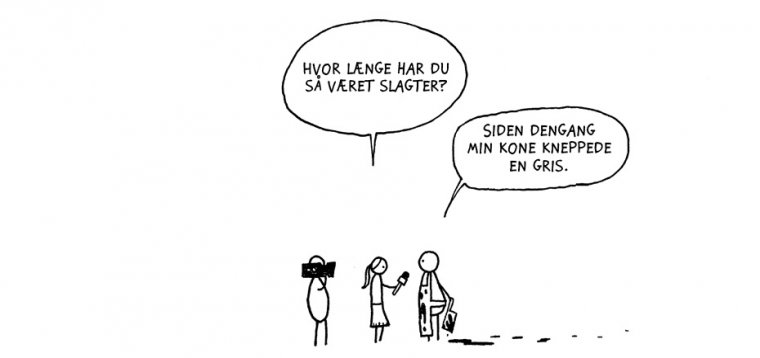 Hvor længe har du været slagter?