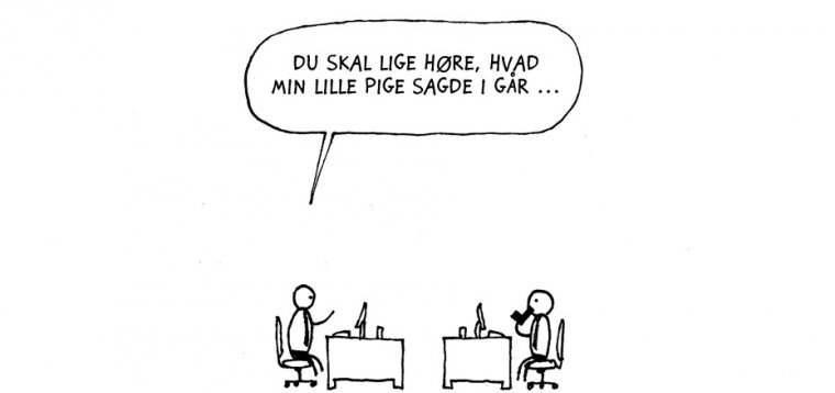 Min datter siger de sjoveste ting