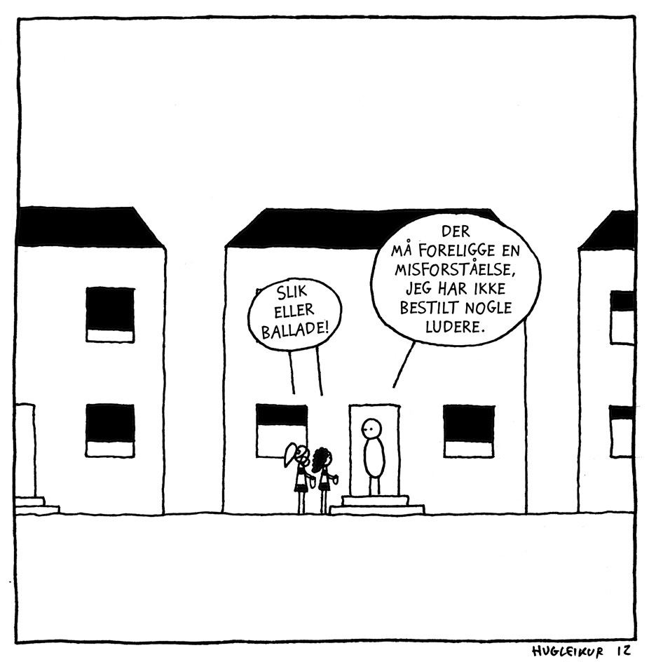 Jeg har ikke bestilt noget.