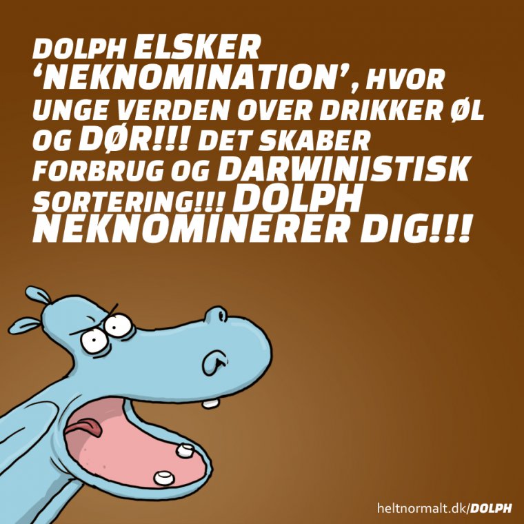 Dolph neknominerer DIG!!!