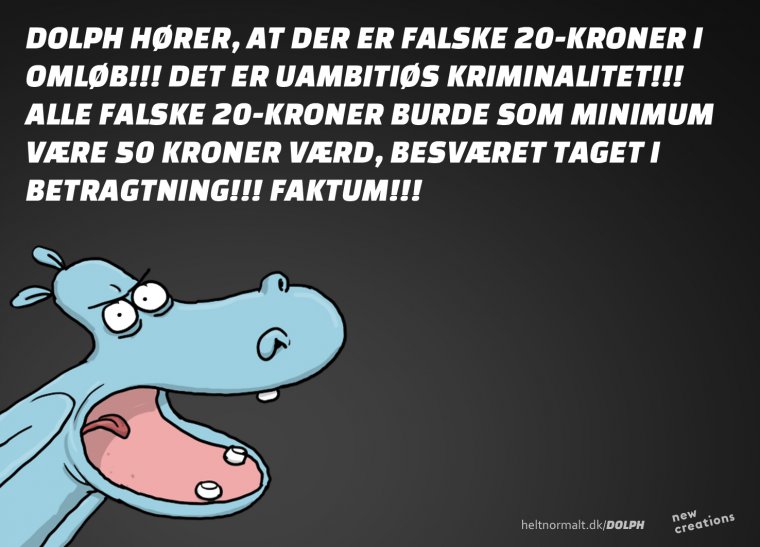 Dolph magter ikke sjusket falskmøntneri. 