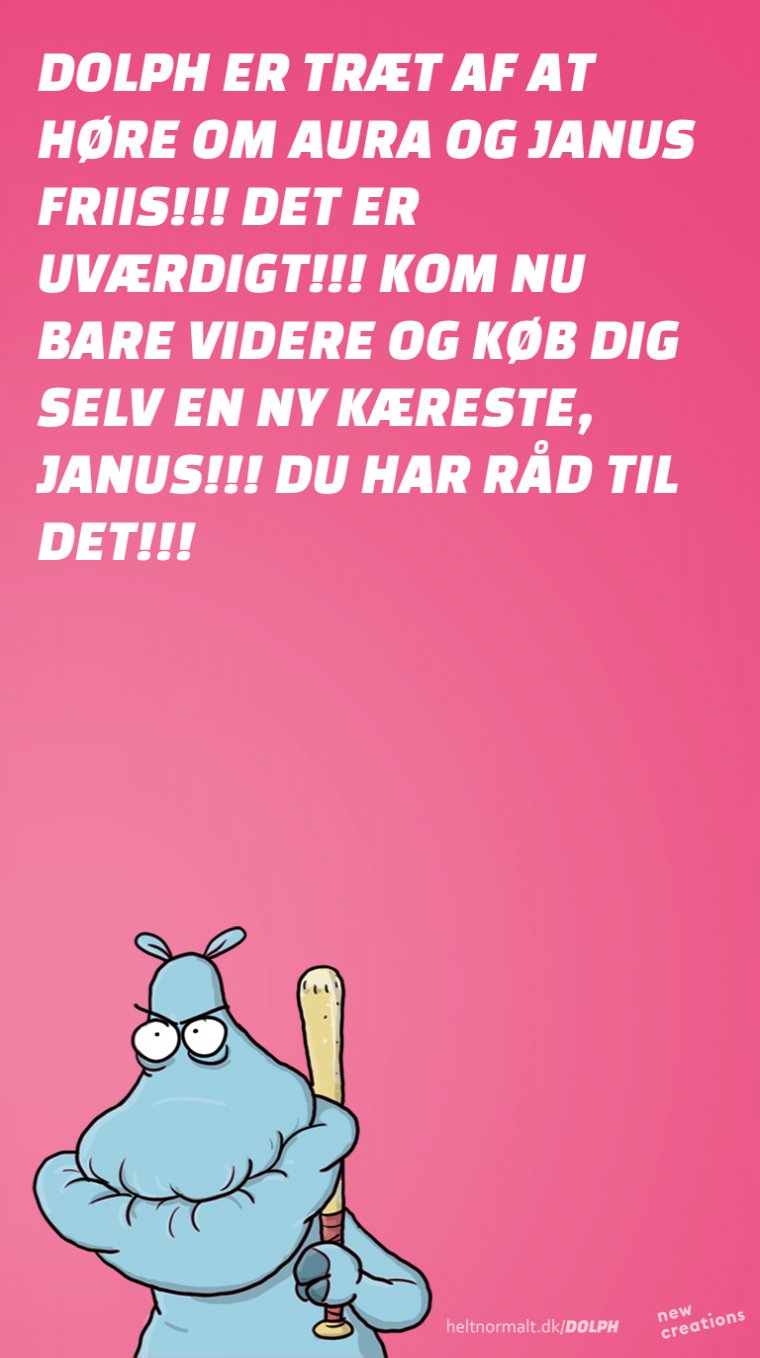 Køb en ny kæreste, Janus!!!