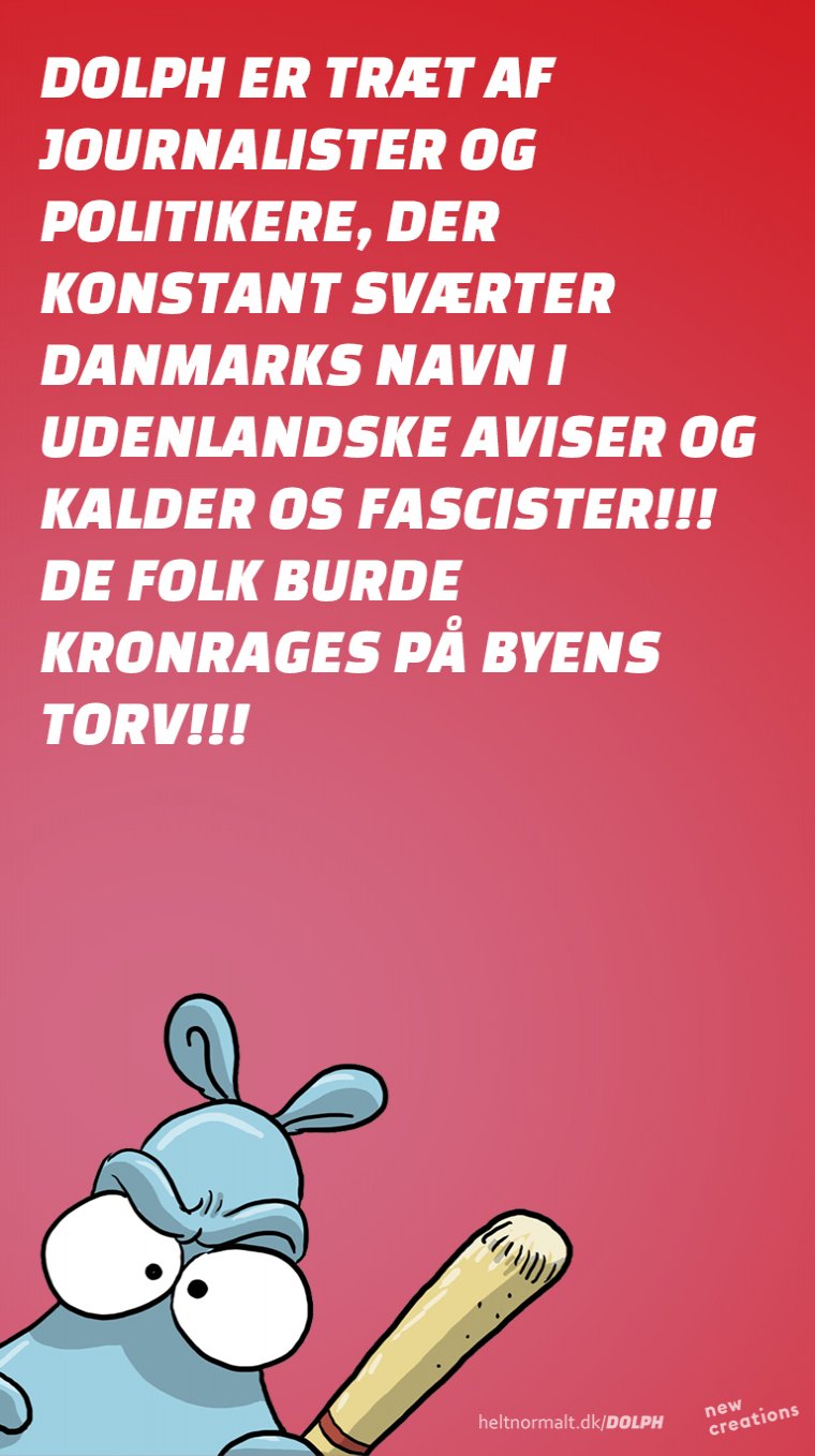 Hvor vover I at sværte Danmarks navn til?!