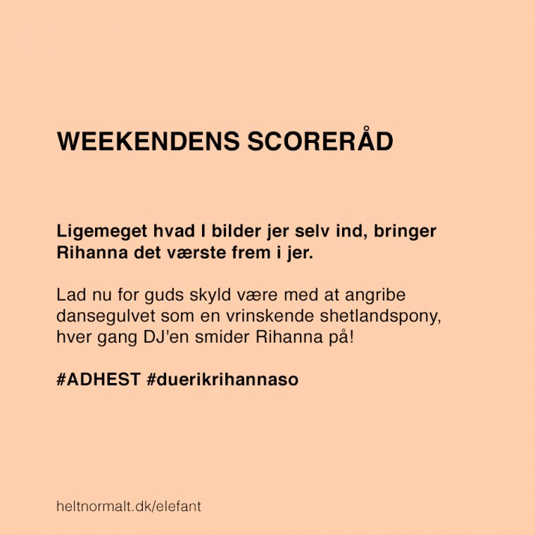 Du er ikke Rihanna!