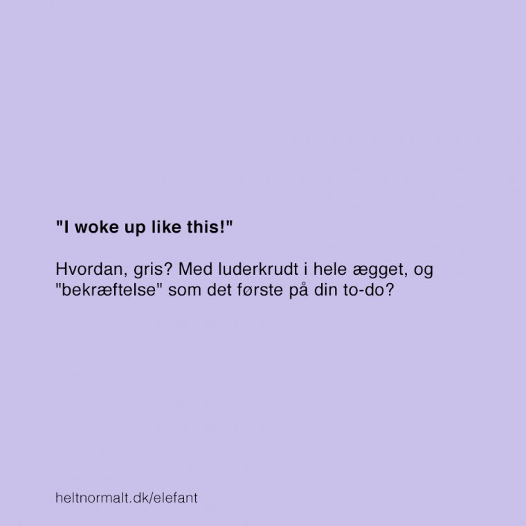 Første ting på dagens to-do!