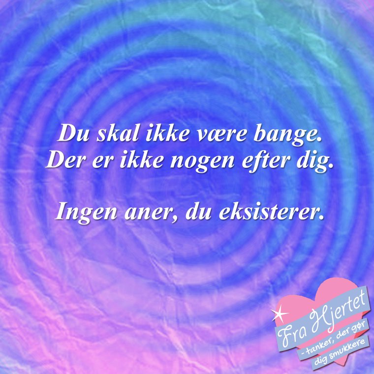Du skal ikke være bange