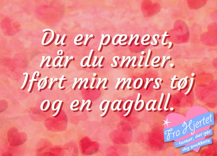 Du er pænest, når du smiler