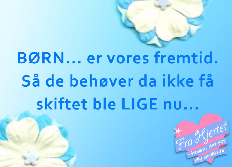 Børn er vores fremtid