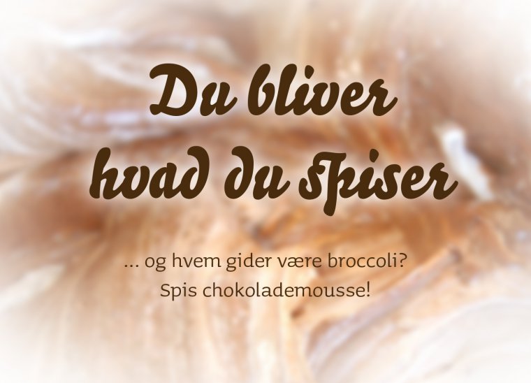 Du bliver hvad du spiser