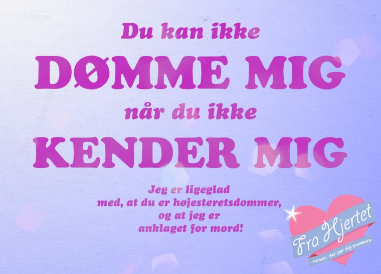 Du kan ikke dømme mig