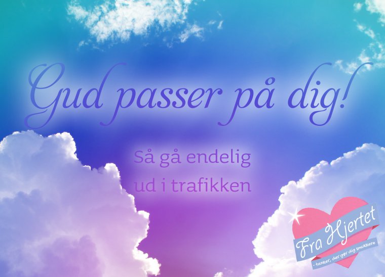 Gud passer på dig!