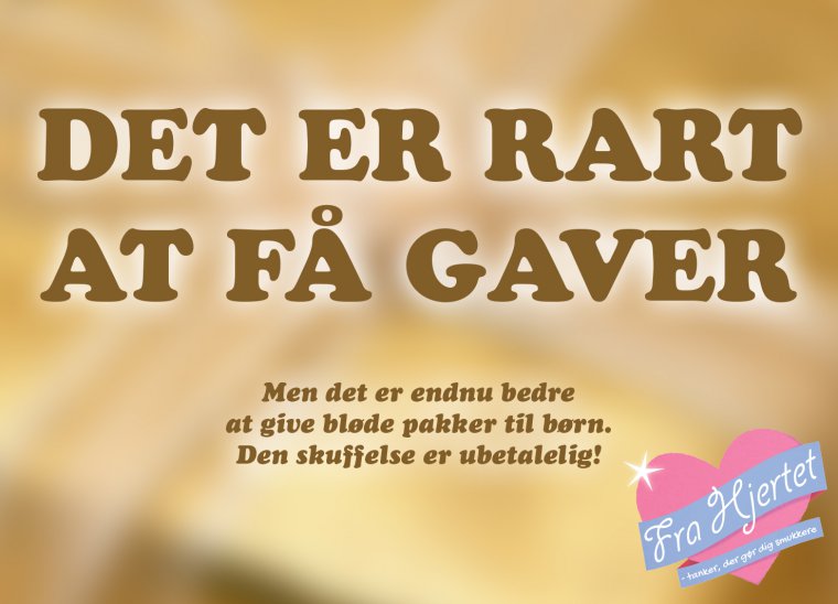 Det er rart, at få gaver.