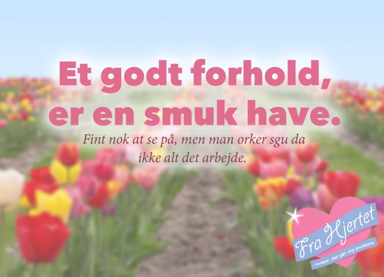 En smuk have ...