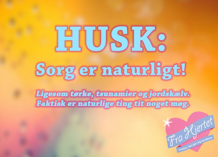 Sorg er naturligt