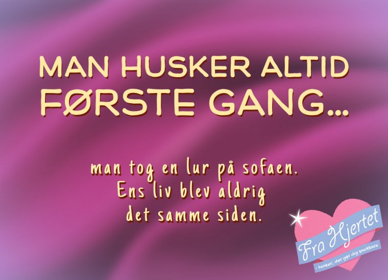 Første gang ...