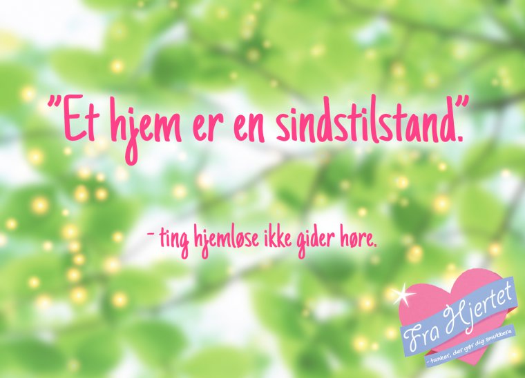 Et hjem er en sindstilstand