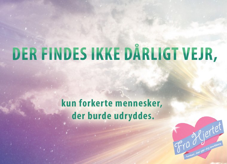Der findes ikke dårligt vejr
