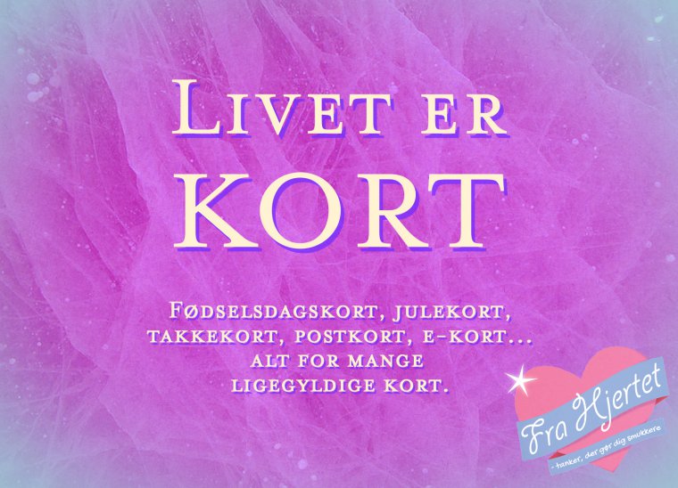 Livet er kort