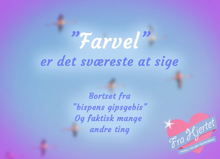 Farvel!