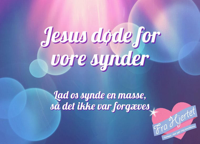 Jesus døde for vore synder