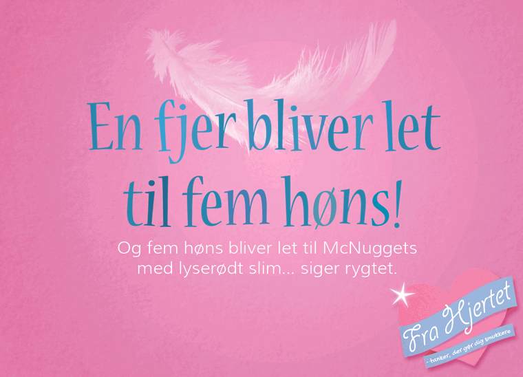 En fjer bliver let til fem høns!