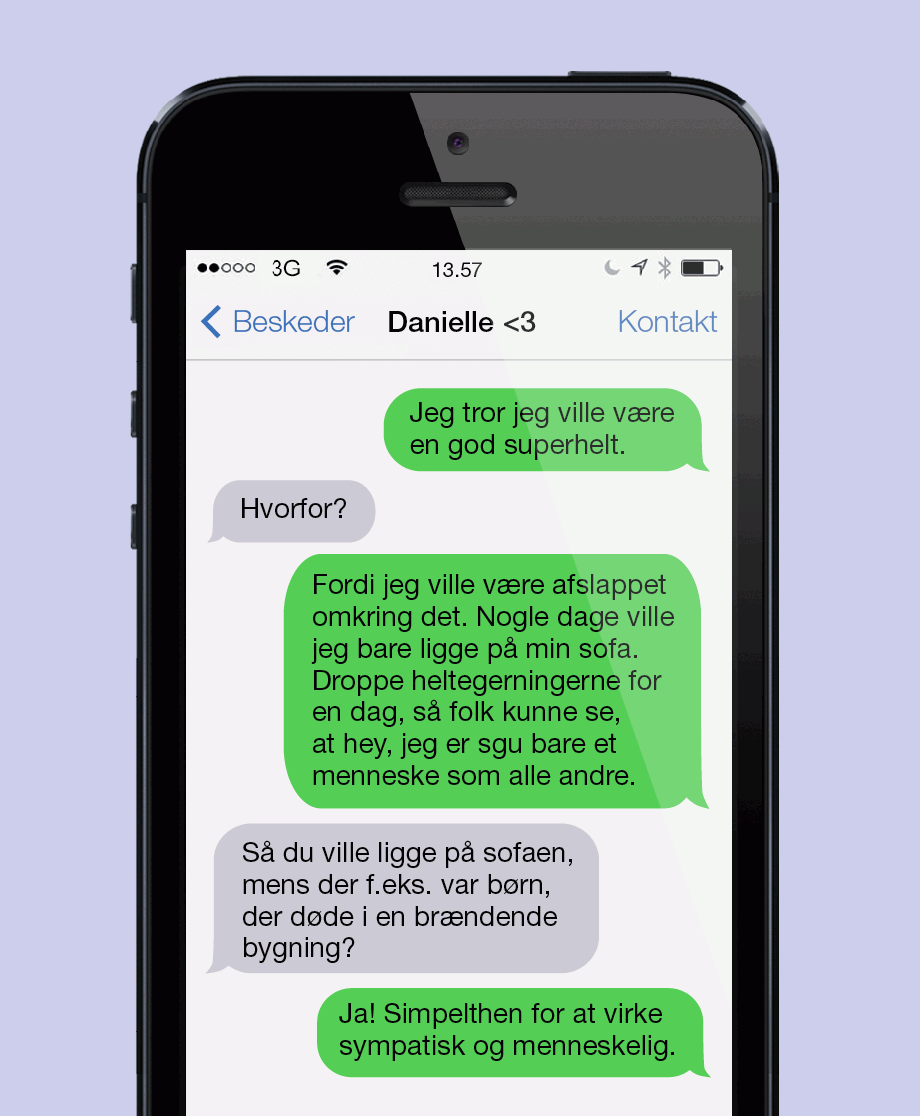 Den afslappede superhelt