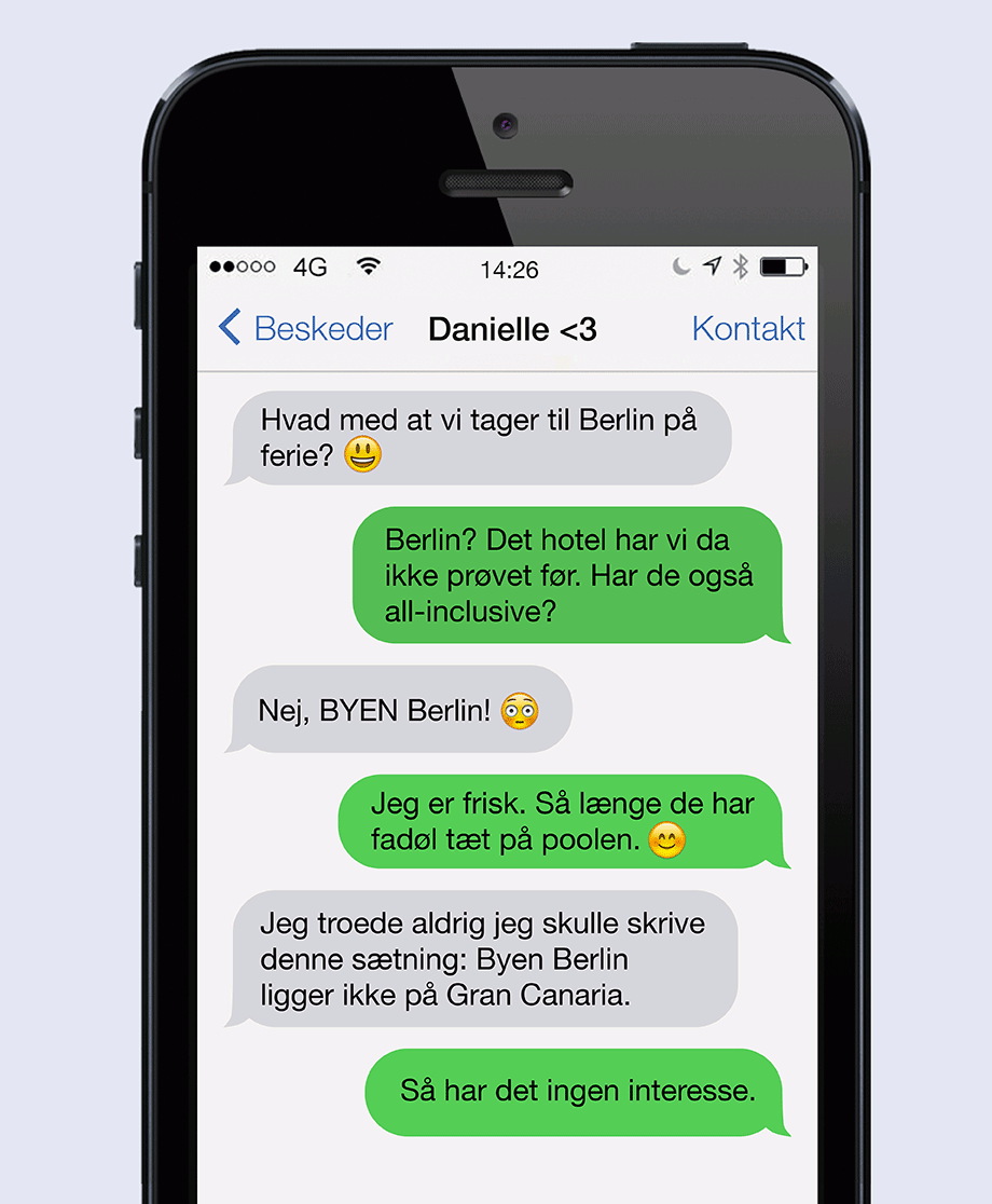 Denne by du snakker om ...