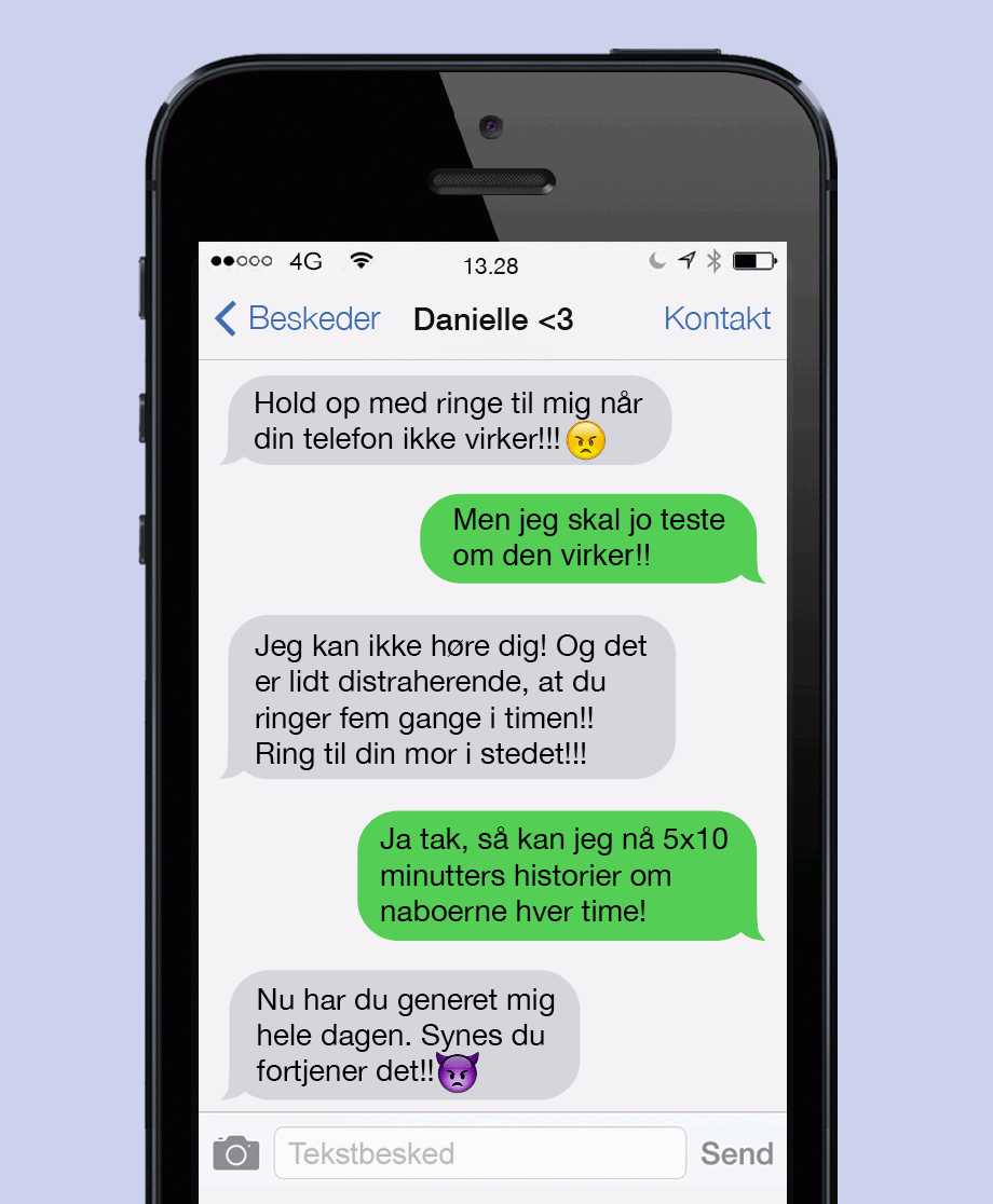 Du er så irriterende, at du fortjener at høre på din mor i en evighed