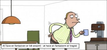 En fantastiven er bedre end en fantasiorm
