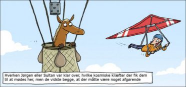 Dengang da Jørgen og Sultan mødtes
