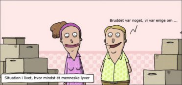 Situation i livet, hvor mindst ét menneske lyver