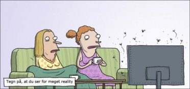Tegn på, at du ser for meget reality