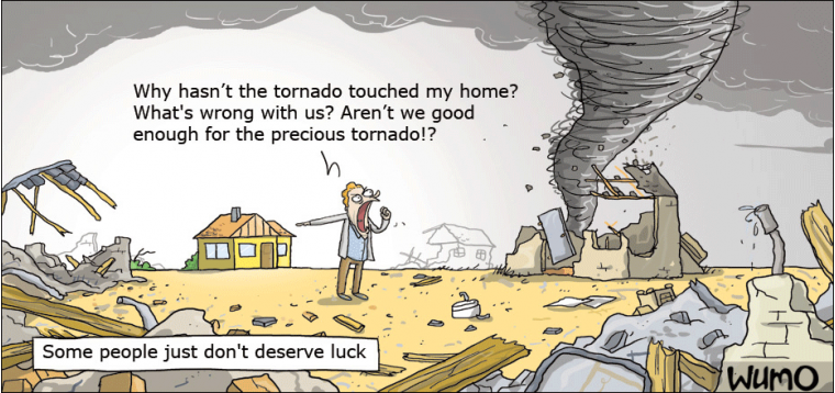 Some people don't deserve luck
