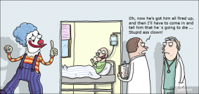 Stupid ass clown!