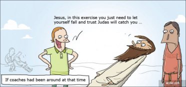 Put your trust in Judas ...
