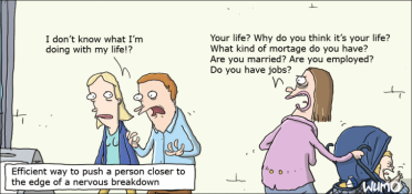 Your life? Ptj ...